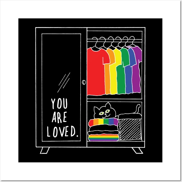 You are loved lgbtq closet cat Wall Art by bittergodart